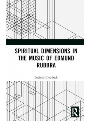 Spiritual Dimensions in the Music of Edmund Rubbra