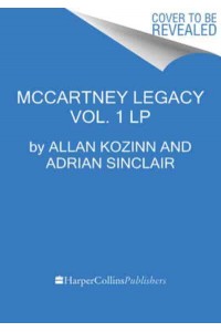 The McCartney Legacy Volume 1: 1969 - 73