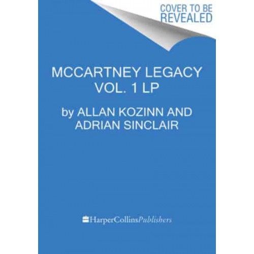 The McCartney Legacy Volume 1: 1969 - 73