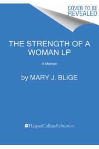 The Strength of a Woman A Memoir