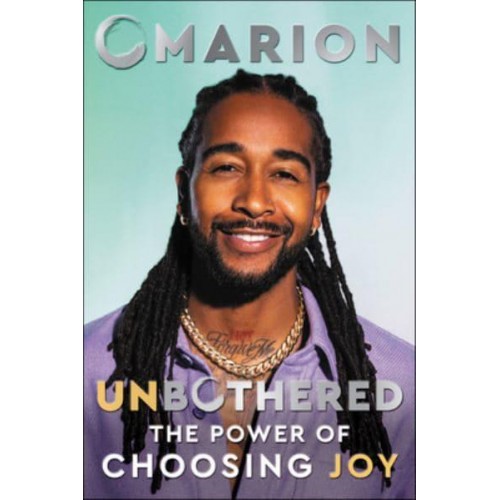 Unbothered The Power of Choosing Joy