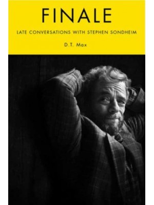 Finale Late Conversations With Stephen Sondheim