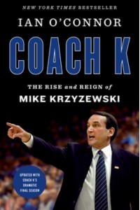 Coach K The Rise and Reign of Mike Krzyzewski