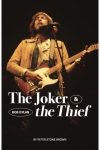 The Joker & The Thief Bob Dylan