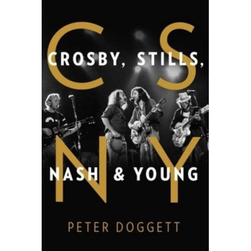 CSNY Crosby, Stills, Nash and Young