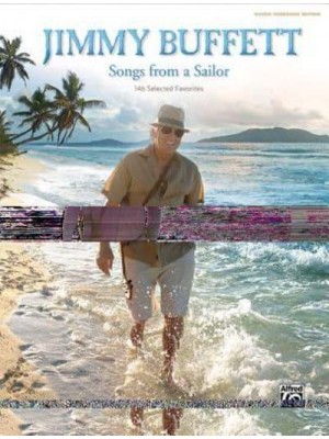 Jimmy Buffett -- Songs from a Sailor 146 Selected Favorites (Guitar Songbook Edition), Hardcover Book