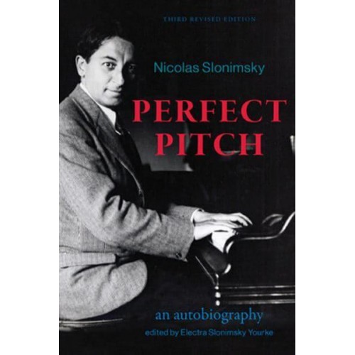 Perfect Pitch, Third Revised Edition An Autobiography - Excelsior Editions