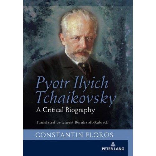 Pyotr Ilyich Tchaikovsky; A Critical Biography