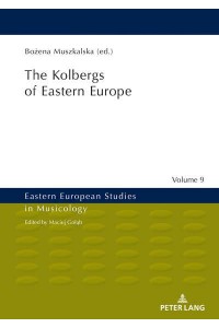 The Kolbergs of Eastern Europe