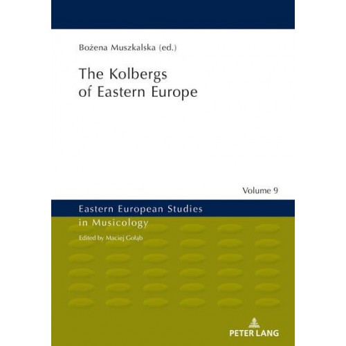The Kolbergs of Eastern Europe