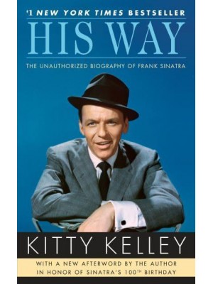 His Way The Unauthorized Biography of Frank Sinatra