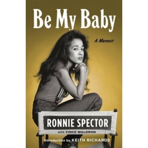Be My Baby A Memoir
