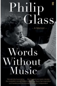 Words Without Music A Memoir