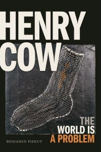 Henry Cow The World Is a Problem