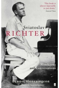 Sviatoslav Richter Notebooks and Conversations