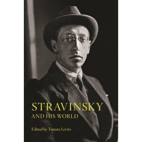 Stravinsky and His World - The Bard Music Festival