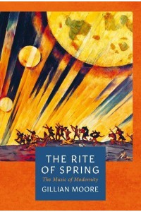 The Rite of Spring - The Landmark Library