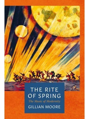 The Rite of Spring - The Landmark Library
