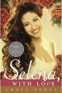 To Selena, With Love Commemorative Edition