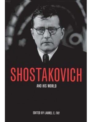 Shostakovich and His World - The Bard Music Festival