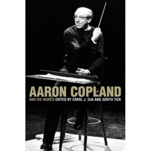 Aaron Copland and His World - The Bard Music Festival