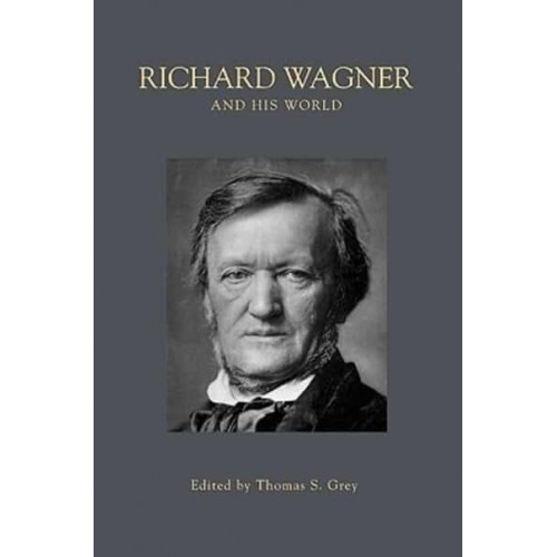 Richard Wagner and His World - The Bard Music Festival