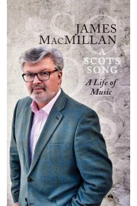 A Scots Song A Life of Music