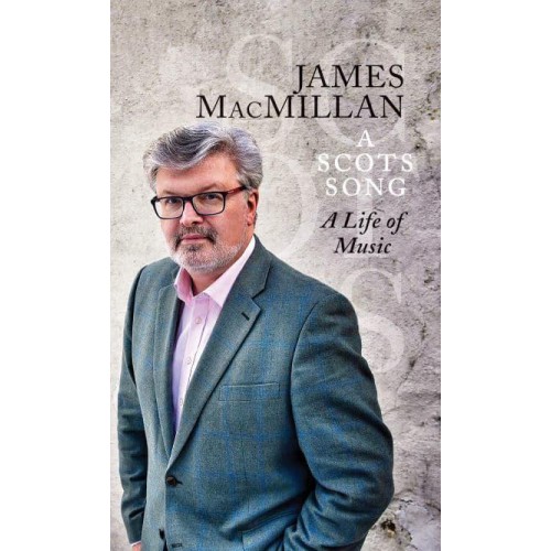 A Scots Song A Life of Music