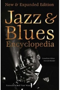 Jazz & Blues Encyclopedia - Definitive Encyclopedias