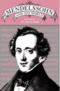 Mendelssohn and His World - The Bard Music Festival