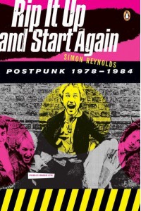 Rip It Up and Start Again Postpunk 1978-1984