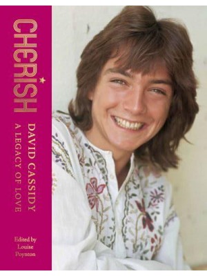 Cherish David Cassidy - A Legacy of Love