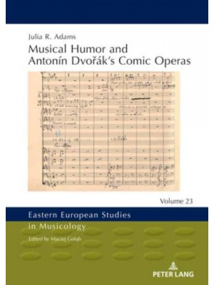 Musical Humor and Antonín Dvořák's Comic Operas