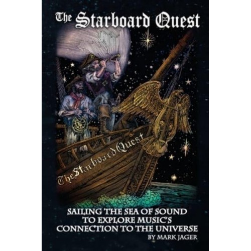 Starboard Quest: Sailing the Sea of Sound to Explore Music's Connection to the Universe