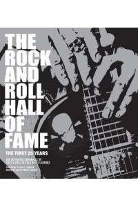 The Rock & Roll Hall of Fame The First 25 Years