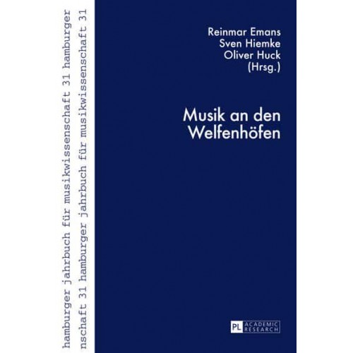 Musik an Den Welfenhöfen - Hamburger Jahrbuch Für Musikwissenschaft