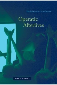 Operatic Afterlives