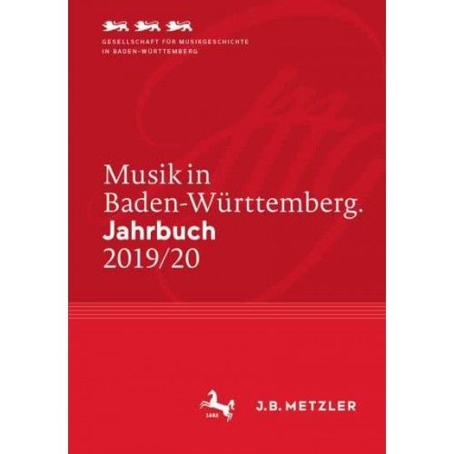 Musik in Baden-Württemberg. Jahrbuch 2019/20 Band 25 - Musik in Baden-Württemberg. Jahrbuch