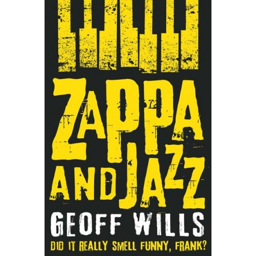 Zappa and Jazz Did It Really Smell Funny, Frank?