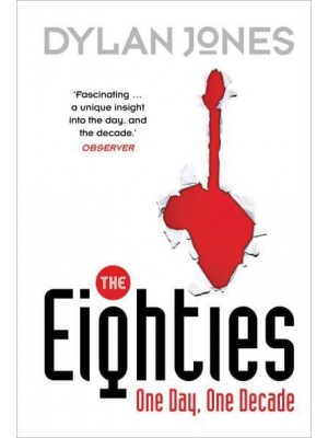 The Eighties One Day, One Decade