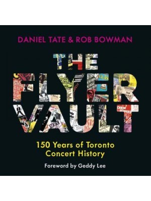 The Flyer Vault 150 Years of Toronto Concert History