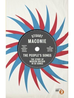The People's Songs The Story of Modern Britain in 50 Songs