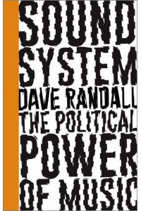 Sound System The Political Power of Music - Left Book Club
