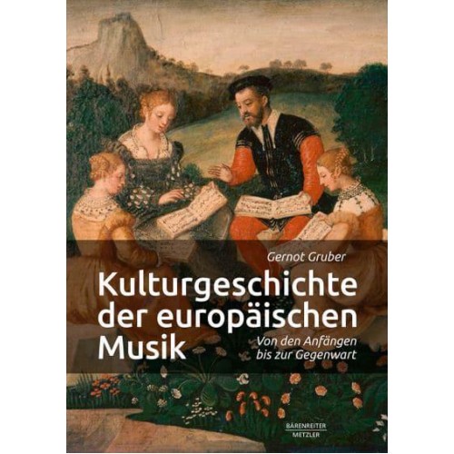Kulturgeschichte Der Europäischen Musik Von Den Anfängen Bis Zur Gegenwart