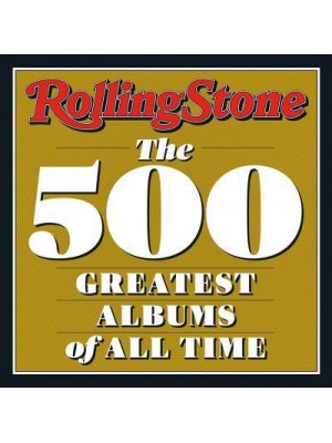 Rolling Stone The 500 Greatest Albums of All Time