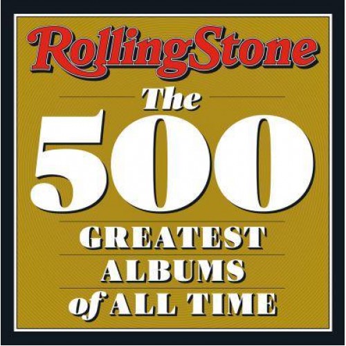 Rolling Stone The 500 Greatest Albums of All Time