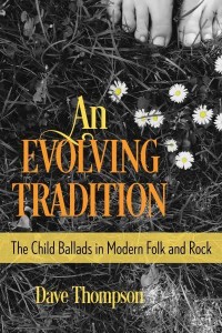 An Evolving Tradition The Child Ballads in Modern Folk and Rock Music