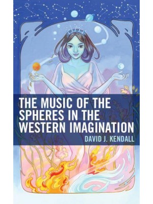 The Music of the Spheres in the Western Imagination