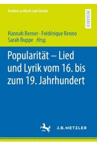 Popularität - Lied und Lyrik vom 16. bis zum 19. Jahrhundert - Studien Zu Musik Und Gender