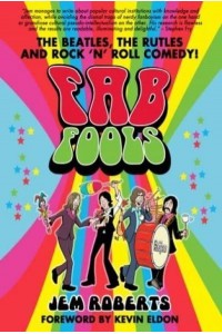 Fab Fools The Last Untold Story of the Beatles Story